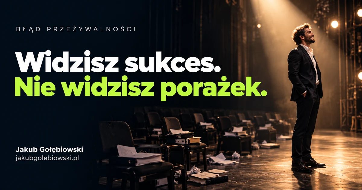 Okładka artykułu: Błąd przeżywalności. Dlaczego widzisz fałszywy obraz sukcesu?